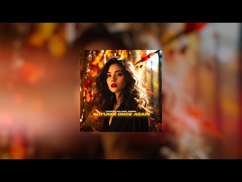 Stefre Roland, Iriser – Autumn Once Again (Official Music Video, 2023)