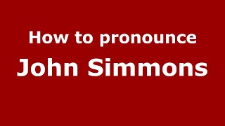 How to pronounce John Simmons