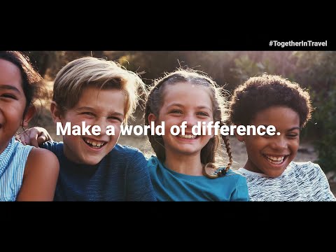 The Social Impact of Travel & Tourism #TogetherInTravel #AWorldOfDifference
