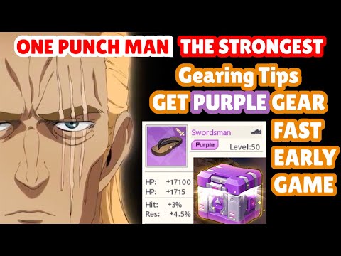 GET PURPLE Gear FAST EARLY GAME - Ultimate Gearing Guide Tips & Tricks | ONE PUNCH MAN THE STRONGEST