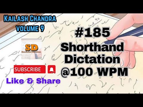 #185 | @100 wpm | Shorthand Dictation | Kailash Chandra | 840 words | Volume 9