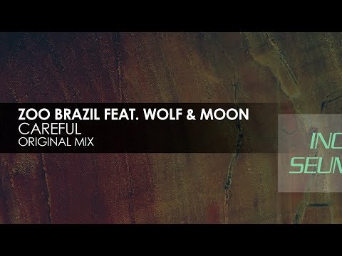 Zoo Brazil featuring Wolf & Moon - Careful