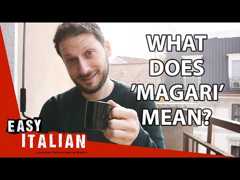 What does "magari" mean? | Easy Italian 32