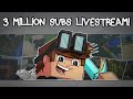 Minecraft | 3,000,000 SUBSCRIBERS LIVESTREAM ...