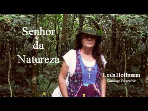 Senhor Da Natureza - Leila Hoffmann