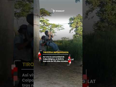 Más de 100 días aislados: así vive la comunidad de Colpa Bélgica con una tirolesa