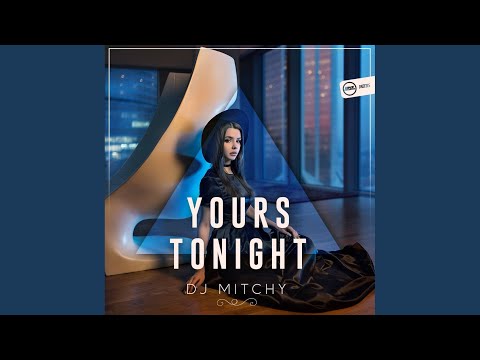 Yours Tonight (Original Mix)