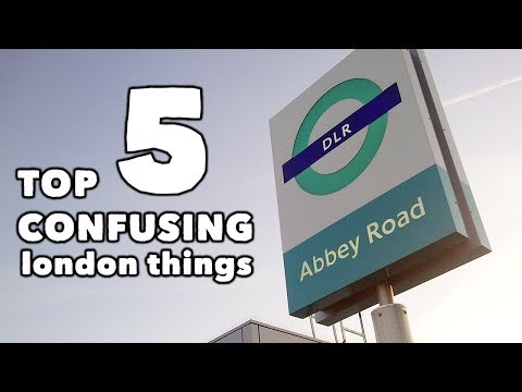 Top 5 Confusing Things About London