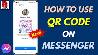 How to Use QR Code on Facebook Messenger (New Feature)