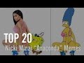 Top 20 Nicki Minaj "Anaconda" Memes 