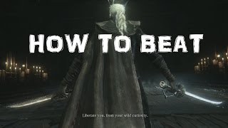 Bloodborne The Old Hunters DLC -  How to Beat Lady Maria of the Astral Clocktower BOSS