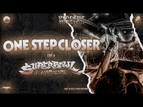 ONE STEP CLOSER - LIVE @SUPERBOWL OF HARDCORE 2022 - RENNES - HD - [FULL SET - MULTI CAM] 01/07/2022