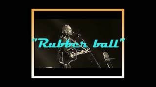 Neil Diamond - Rubber ball (LP The feel of.....)[1967]