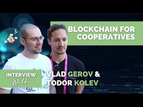 Vlad Gerov & Todor Kolev speaks about Blockchain for cooperatives