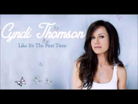 Cyndi Thomson - Like It's The First Time