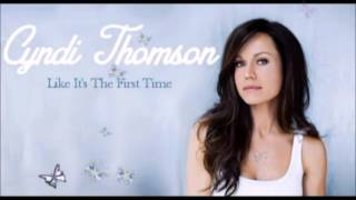 Cyndi Thomson - Like It's The First Time