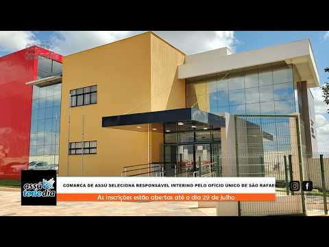 Comarca de Assú seleciona responsável interino pelo Ofício Único de São Rafael