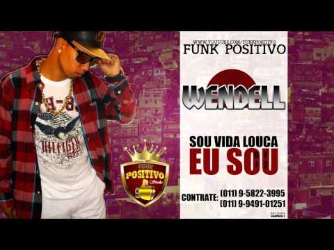 MC WENDELL - SOU VIDA LOUCA DJF2