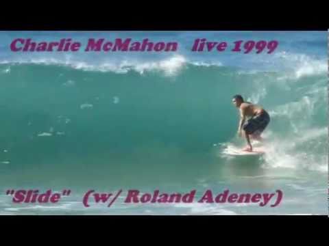 "Slide", Charlie McMahon & Roland Adeney: "ride, Ride RIDE!" surf movie seq