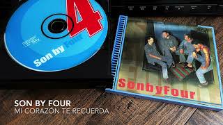 06. Mi corazón te recuerda - SON BY FOUR (Son By 4 - 1999)