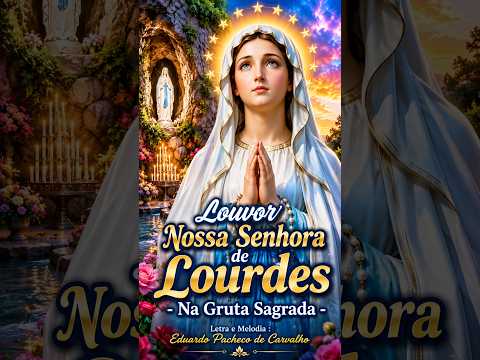 Na Gruta Sagrada | Louvor  |  Nossa Senhora de Lourdes | Muito Lindo !!! #shorts #shortvideo #fe