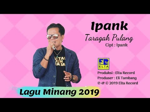 Ipank - Taragak Pulang [Official Music Video] Lagu Minang Terbaru 2019