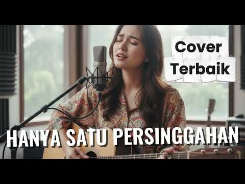 Iklim – Hanya Satu Persinggahan (Cover Versi Akustik Paling Menyentuh)