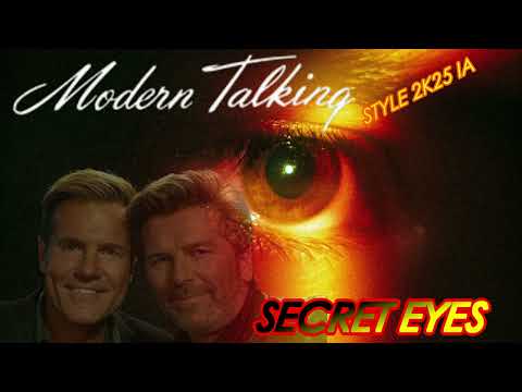 Modern Talking Style 2K25 AI Secret Eyes