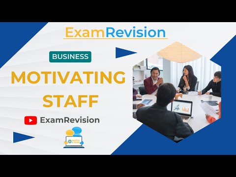 Unit 3 - Motivating Staff