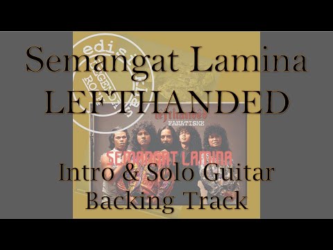 Guitar Backing Track - LEFTHANDED - Semangat Lamina - Intro & solo