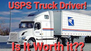 USPS Postal Truck Driver! A Good Job