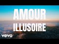 FERRE GOLA Amour Illusoire Official Lyric Video