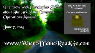 Christopher Jordan on The Ark of the Covenant   June 7, 2014