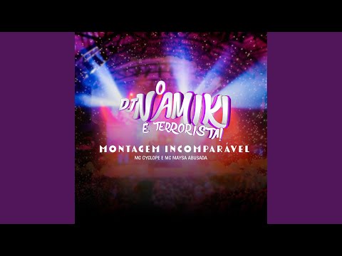 Montagem Incomparável