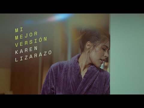 Karen Lizarazo - Mi Mejor Versión (Visualizer)
