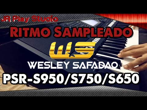 Ritmo Sampleado Wesley Safadão 2016 PSR-S670/S650/S750/S950