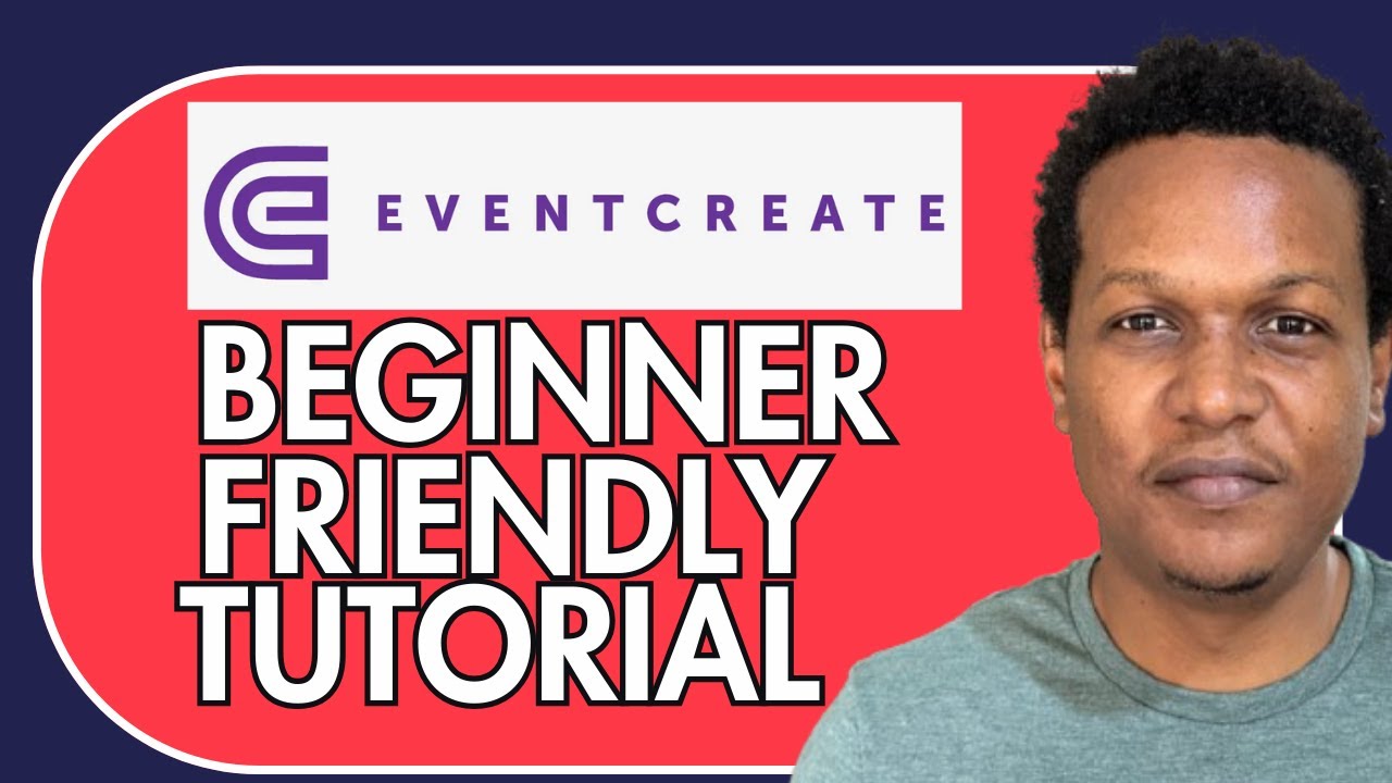 EVENTCREATE TUTORIAL FOR BEGINNERS