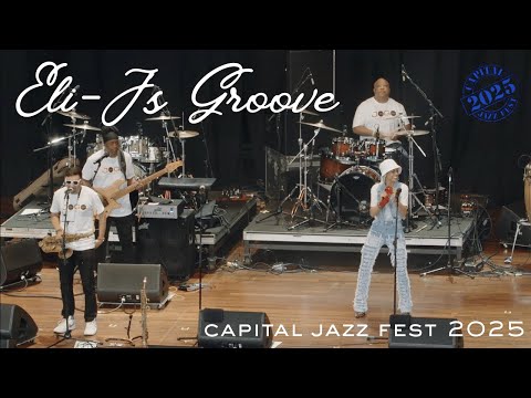 Eli J's Groove - Capital Jazz Fest 2025