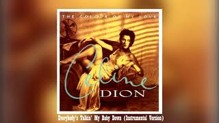 Everybody&#39;s Talkin&#39; My Baby Down (Instrumental Version)