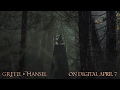 GRETEL & HANSEL :15 Tale (On Digital April 7)