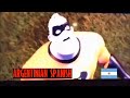 The Incredibles Syndrome Screaming Multilanguages