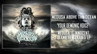 Medusa Above The Ocean - Your Demonic Voice