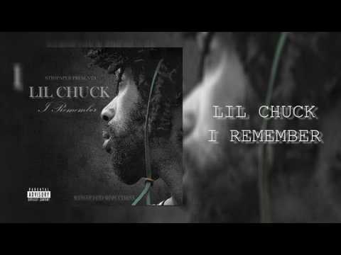 Lil Chuck- I Remember