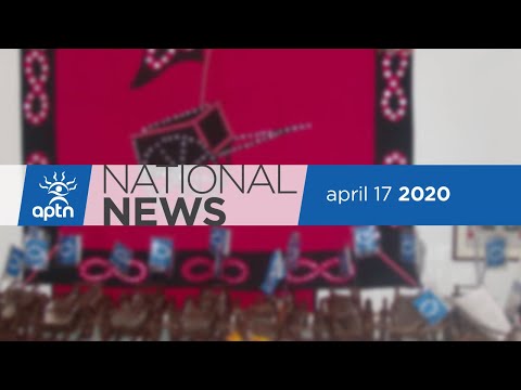 APTN National News April 17, 2020 – Keeping airlines a float, Montreal’s homeless