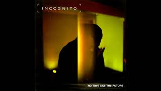 Incognito - I Can See The Future