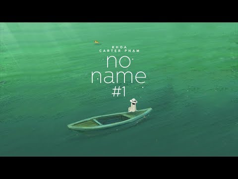 Noname #1 (Không Tựa) - Bạn khoa ft. Carter Phạm 「Official Lyrics Video」 #Chang