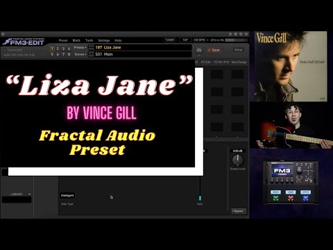 "Liza Jane" ~ Vince Gill | Fractal FM3 / FM9 / Axe-FX III