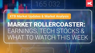 Market Rollercoaster: Earnings, Tech Stocks & What to Watch This Week