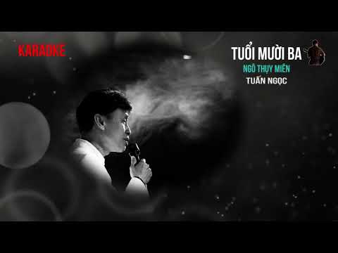 Tuổi Mười Ba - Tuấn Ngọc karaoke