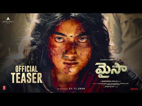 మైసా టీజర్ (రష్మిక, రవీంద్ర పుల్లె, జేక్స్ బిజోయ్, అన్‌ఫార్ములా ఫిల్మ్స్)